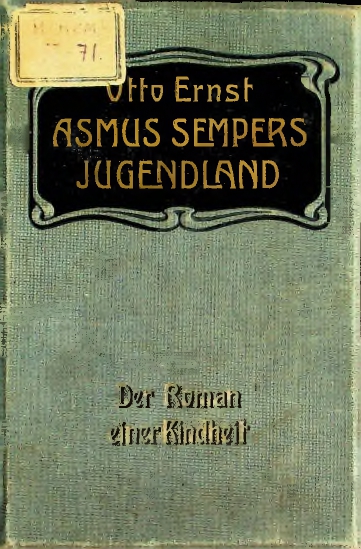 Asmus sempers Jugendland. Der Roman einer Kindheit