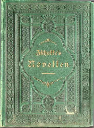 Heinrich Zschokke´s Novellen. Originalausgabe. Band III. VI