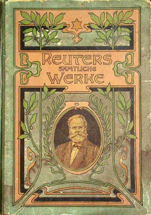 Sämtliche Werke von Fritz Reuter, Erster band